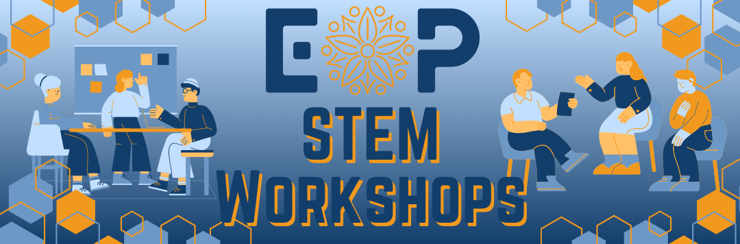 Blue and yellow banner reading "EOP STEM workshops"